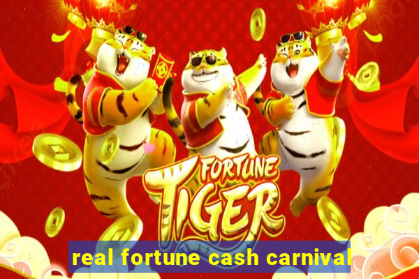 real fortune cash carnival